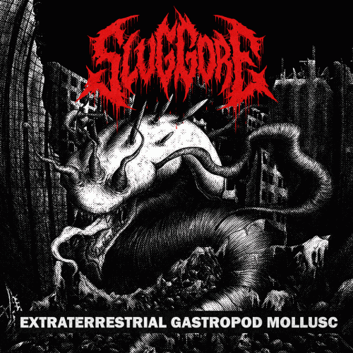 Slug Gore : Extraterrestrial Gastropod Mollusc